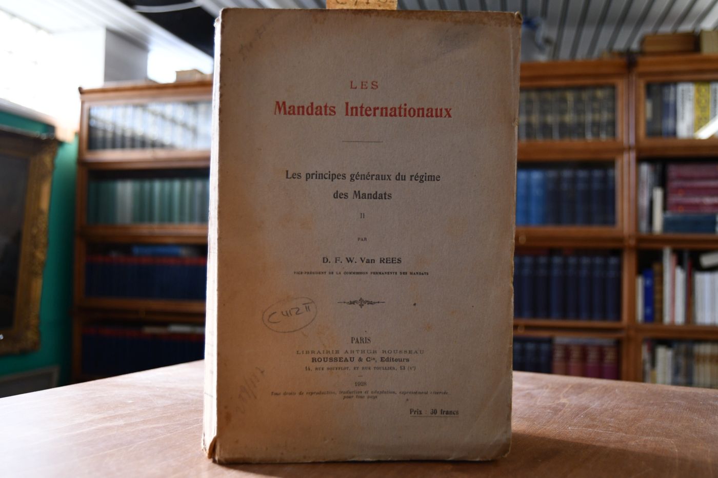 Les Mandats Internationaux. Les principes generaux du regime des Mandats.