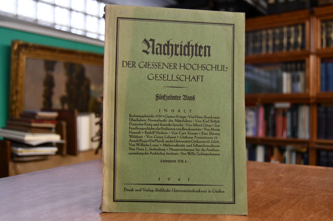 Nachrichten der Gießener Hochschulgesellschaft. 15. Band.