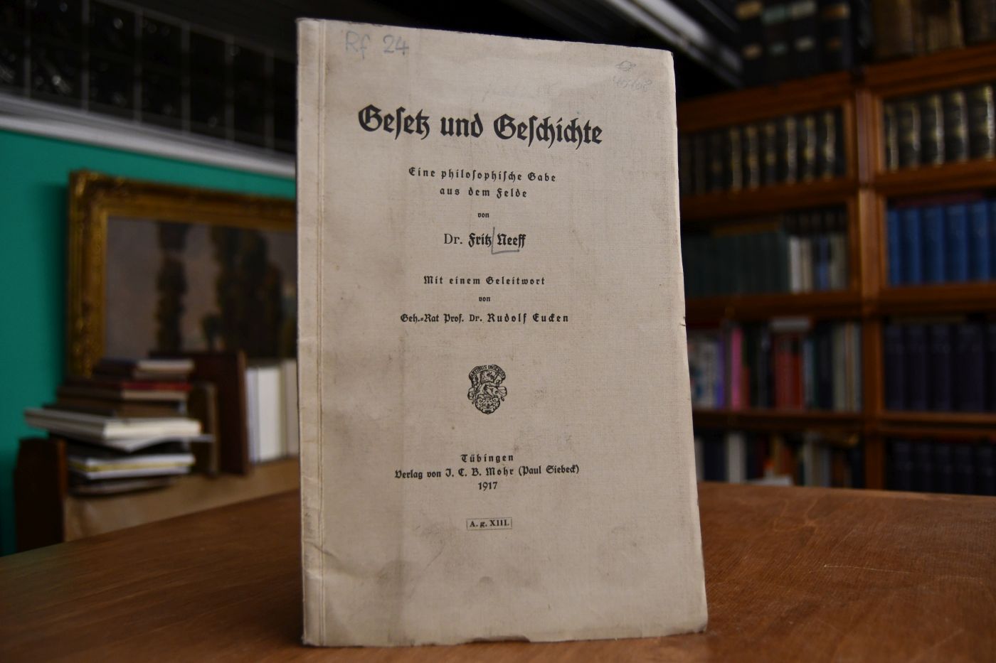 Gesetz und Geschichte. Eine philosophische Gabe aus dem Felde.