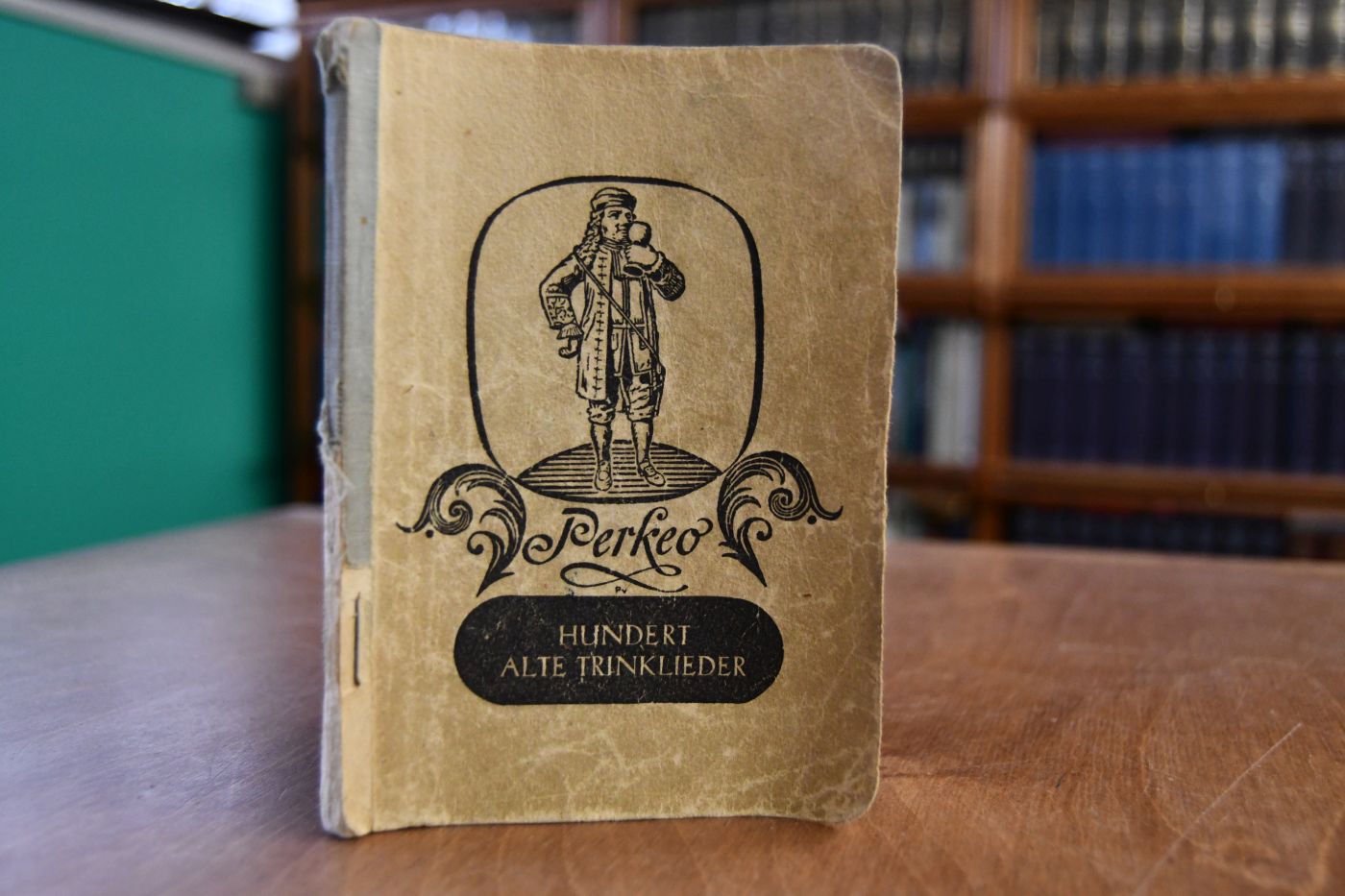 Perkeo. Hundert alte Trinklieder.