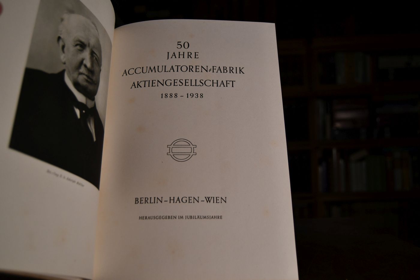 50 Jahre Accumulatoren-Fabrik Aktiengesellschaft 1888 Berlin-Hagen-Wien. -1938. Herausgegeben im Jubiläumsjahre.