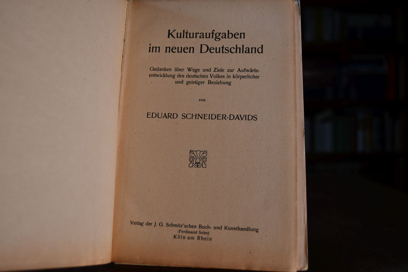 Kulturaufgaben im neuen Deutschland. Gedanken über Wege und Ziele zur Aufwärtsentwicklung des deutschen Volkes in körperlicher und geistiger Beziehung.
