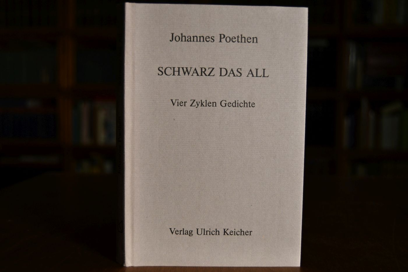 Schwarz das All. Vier Zyklen Gedichte.