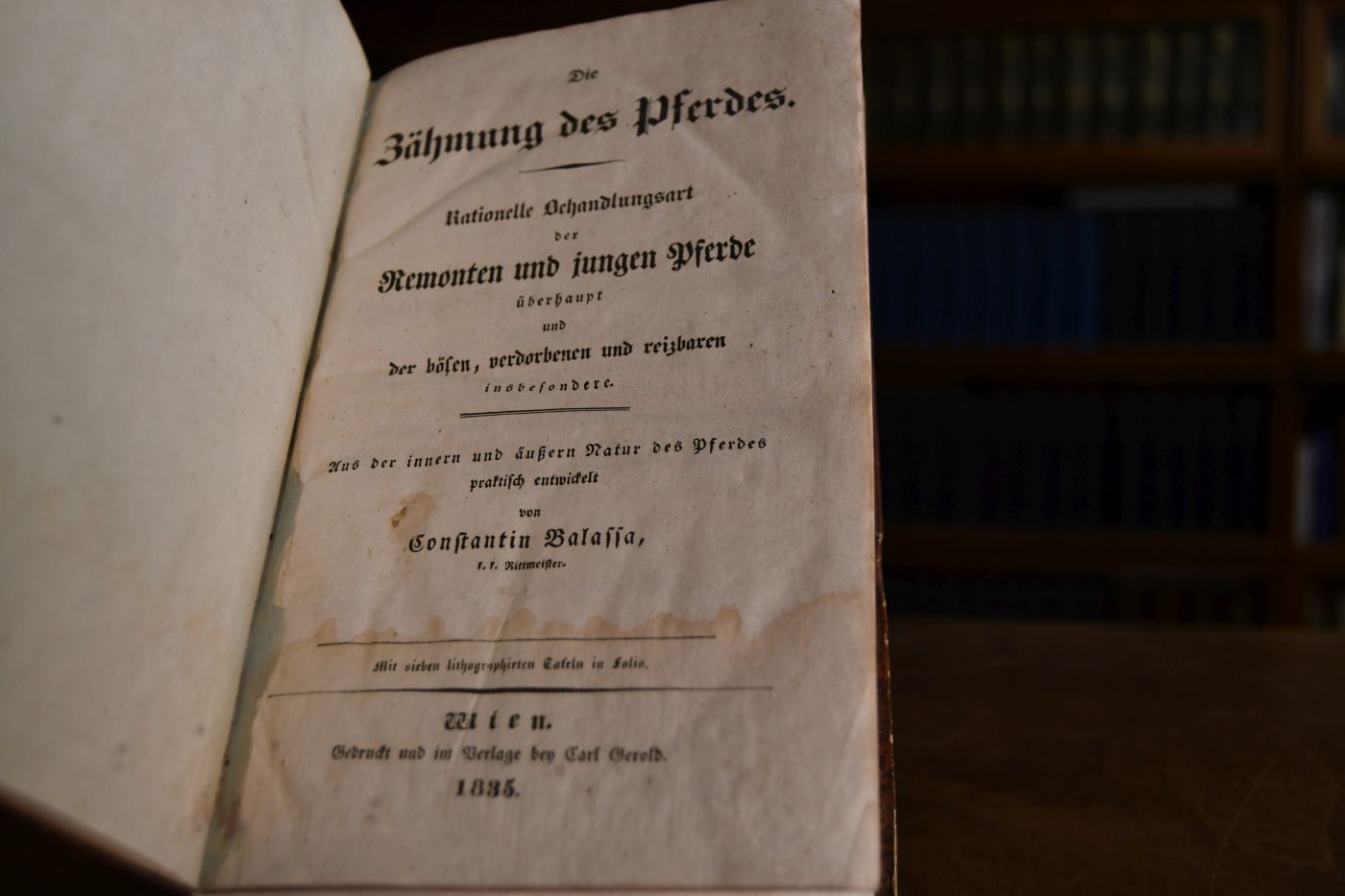 Die Zähmung des Pferdes. Rationelle Behandlungsart der Remonten und jungen Pferde überhaupt und der bösen, verdorbenen und reizbaren insbesondere. Aus der innern und äußern Natur des Pferdes praktisch entwickelt.
