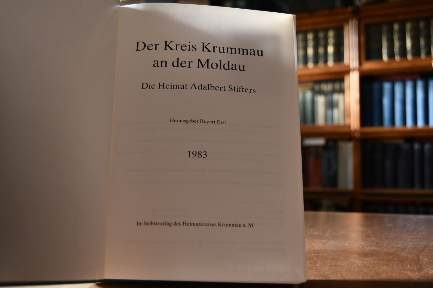 Der Kreis Krummau an der Moldau. Die Heimat Adalbert Stifters.