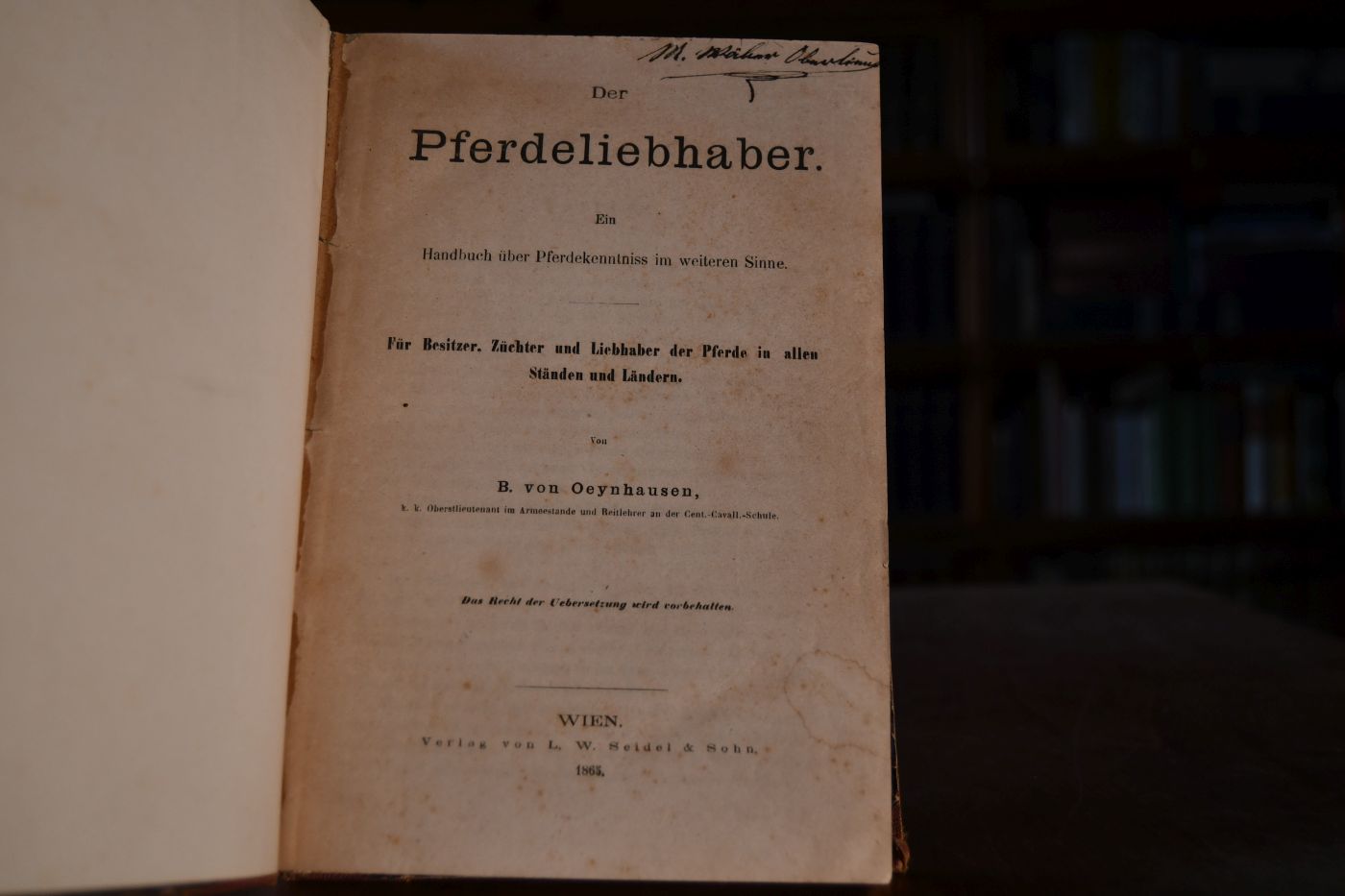 Der Pferdeliebhaber. Ein Handbuch über Pferdekenntnis im weiteren Sinne. Für Besitzer, Züchter und Liebhaber der Pferde in allen Ständen und Ländern.