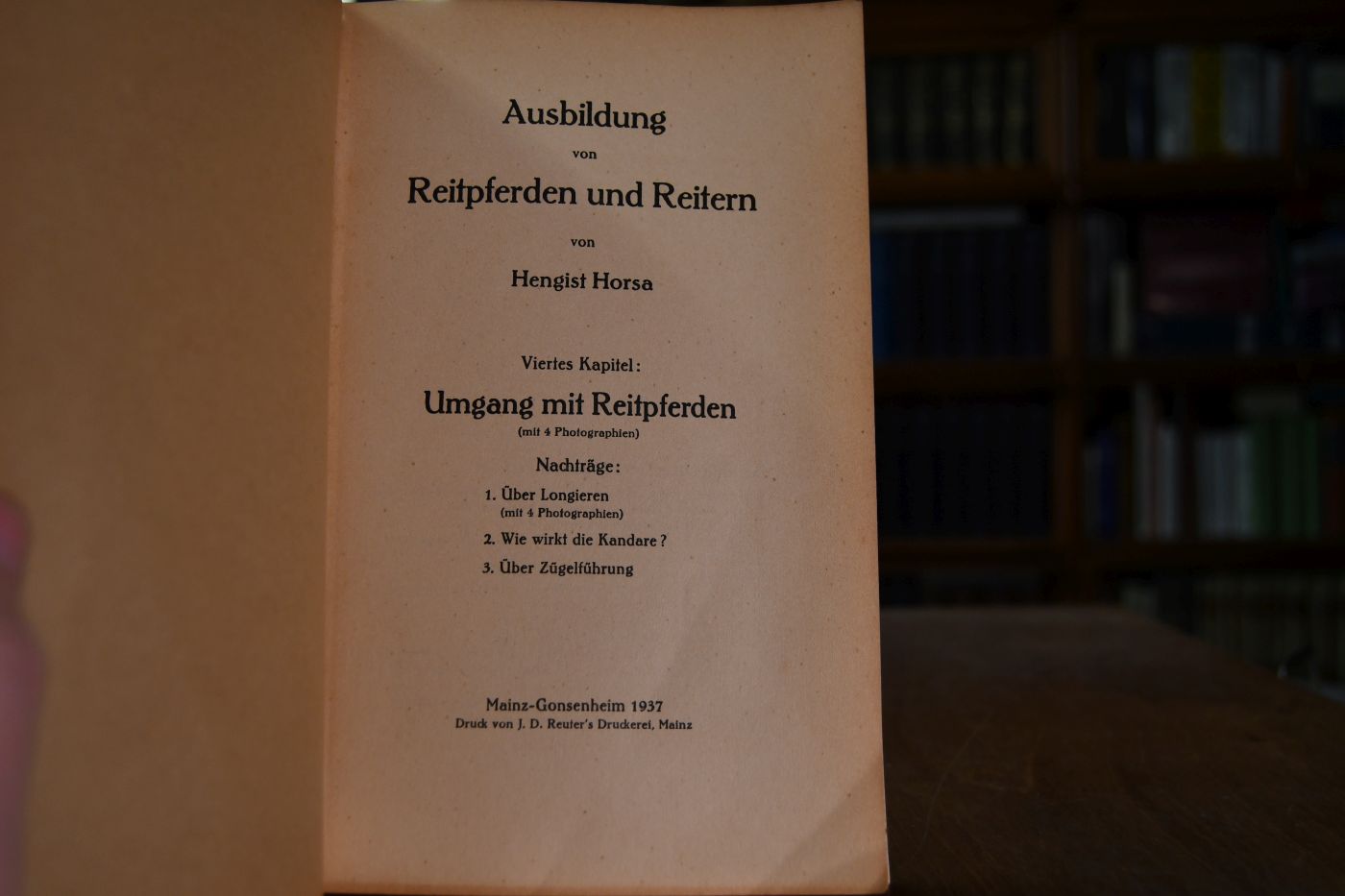 Ausbildung von Reitpferden und Reitern. Viertes Kapitel Umgang mit Reitpferden. Nachträge 1. Über Longieren. 2. Wie wirkt die Kandare? 3. Über Zügelführung.