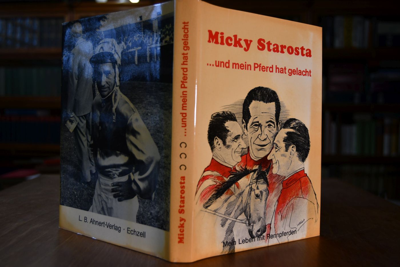 ... und mein Pferd hat gelacht. Mein Leben mit Rennpferden.