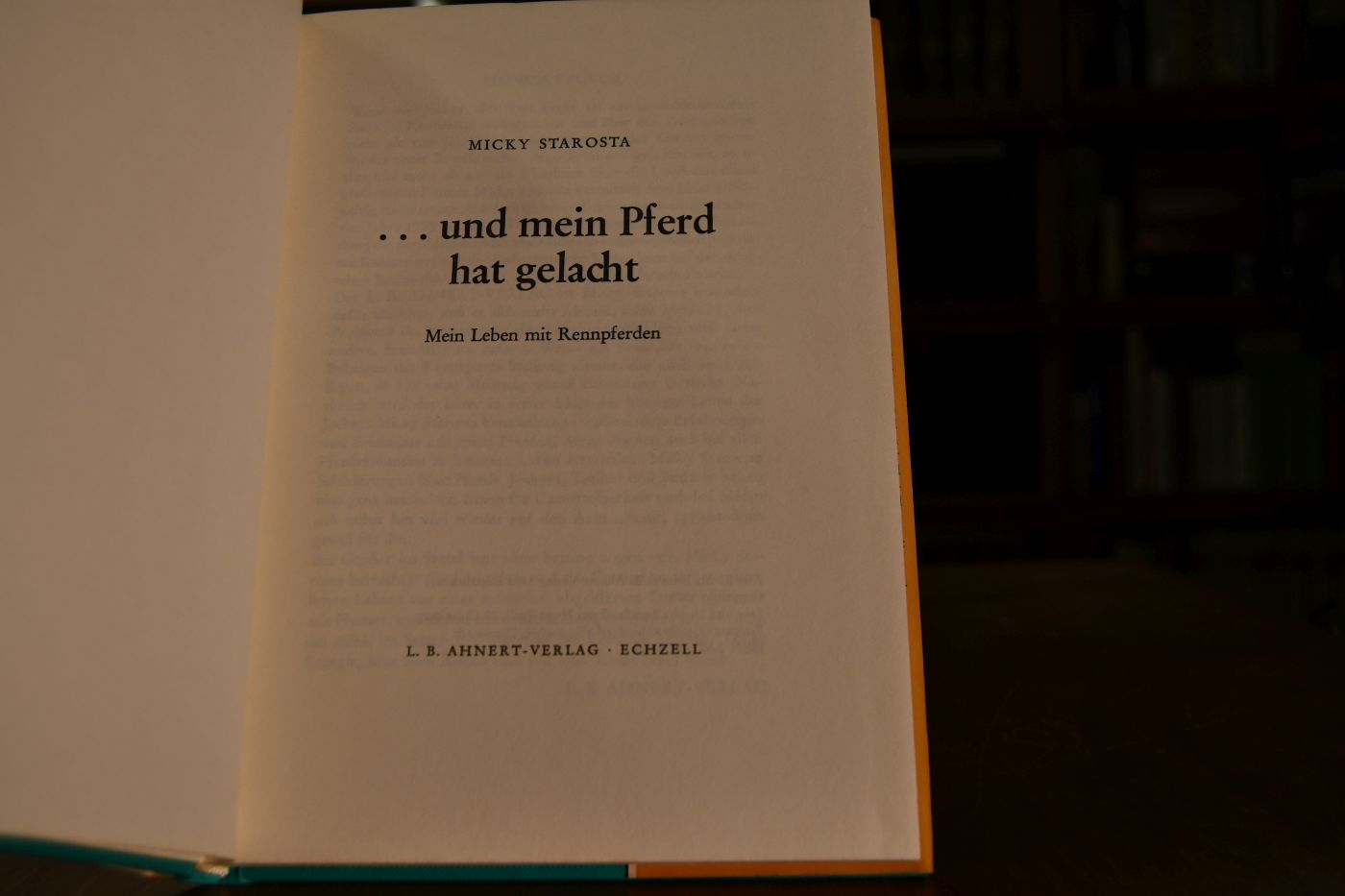 ... und mein Pferd hat gelacht. Mein Leben mit Rennpferden.