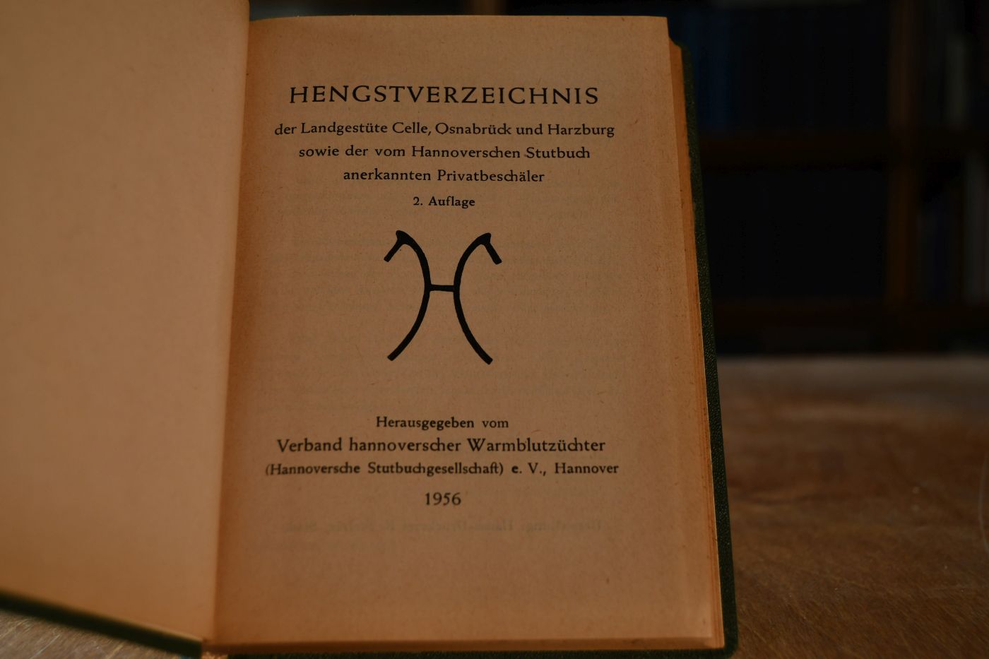 Hengstverzeichnis der Landgestüte Celle, Osnabrück und Harzburg sowie der vom Hannoverschen Stutbuch anerkannten Privatbeschäler.