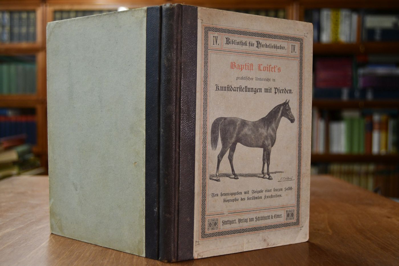 Baptist Loiset`s praktischer Unterricht in Kunstdarstellungen mit Pferden, oder Anleitung den Pferden all` die Kunstfertigkeiten zu lehren, wie man sie bei den Kunstreitern ausführen sieht. Mit einer Selbstbiographie und Reflexionen über Reitkunst und Kunstreiter.