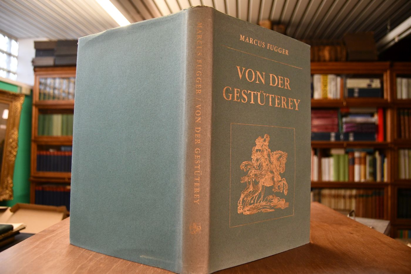 Von der Gestüterey / Das ist ein gründtliche Beschreibung wie unnd wa man ein Gestüt von guten edlen Kriegsrossen aufrichten, underhalten, und wie man die jungen von einem Jar zu dem anderen erziehen soll.