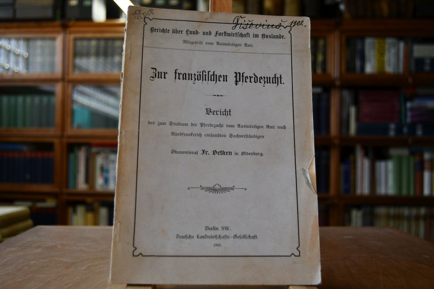 Zur französischen Pferdezucht. Bericht des zum Studium der Pferdezucht vom Auswärtigen Amt nach Nordfrankreich entsandten Sachverständigen.