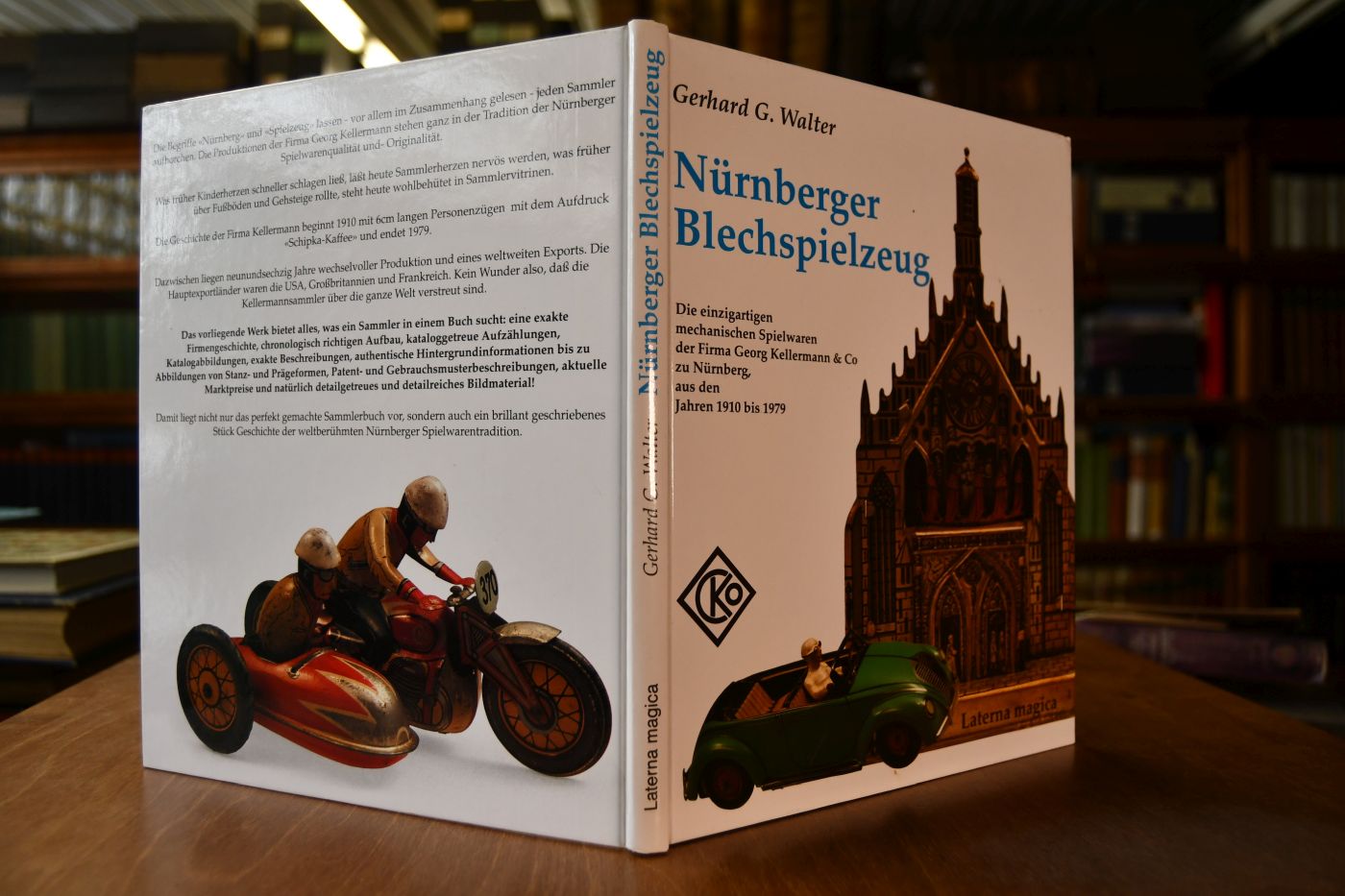 Nürnberger Blechspielzeug. Die einzigartigen mechanischen Spielwaren der Firma Georg Kellermann & Co zu Nürnberg, aus den Jahren 1910 bis 1979.
