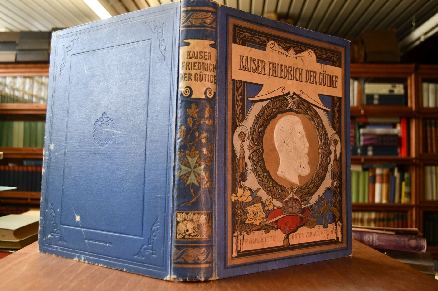 Kaiser Friedrich der Gütige. Vaterländisches Ehrenbuch.