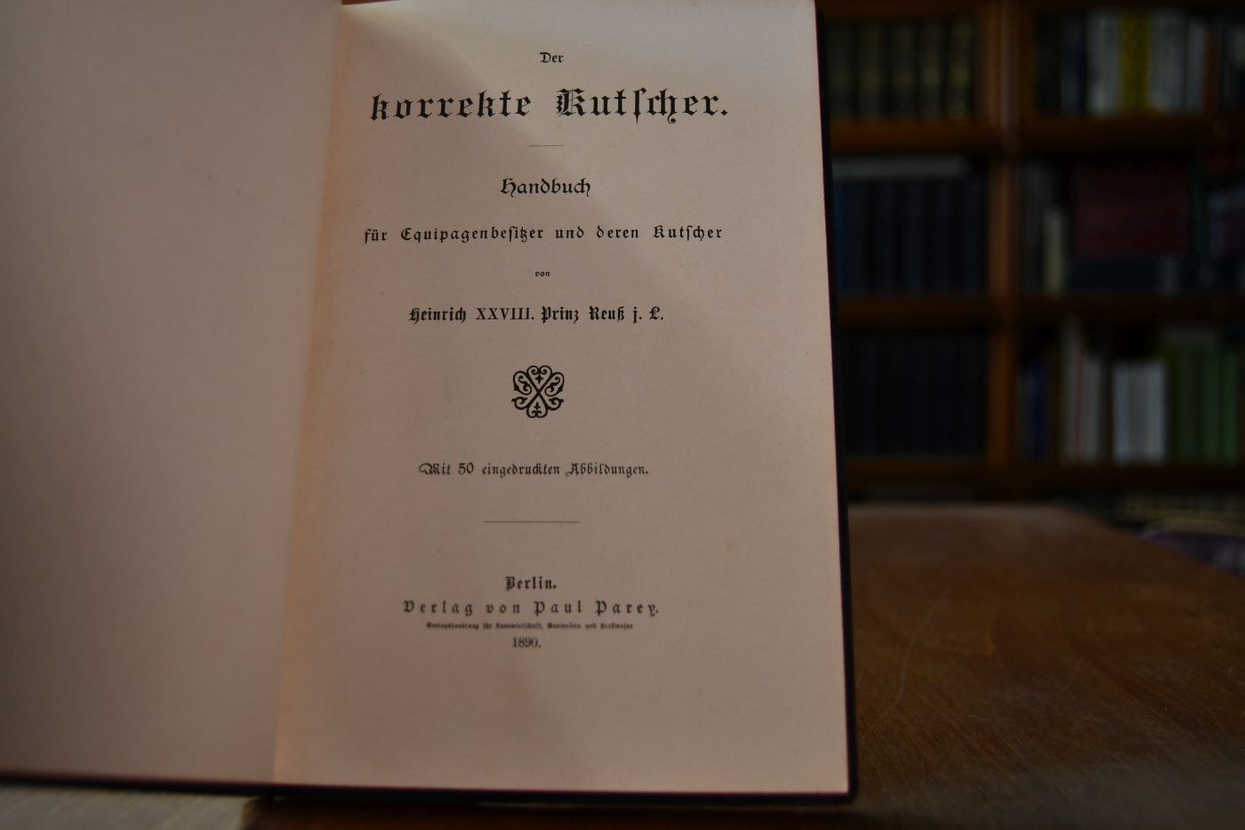 Der korrekte Kutscher. Handbuch für Equipagenbesitzer und deren Kutscher.
