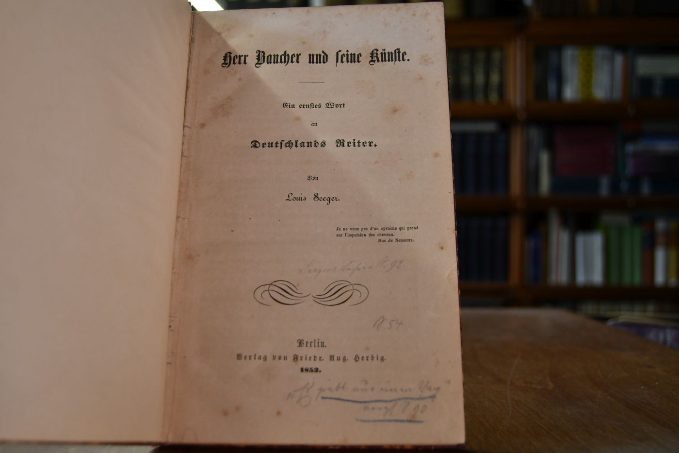Herr Baucher und seine Künste. Ein ernstes Wort an Deutschlands Reiter.