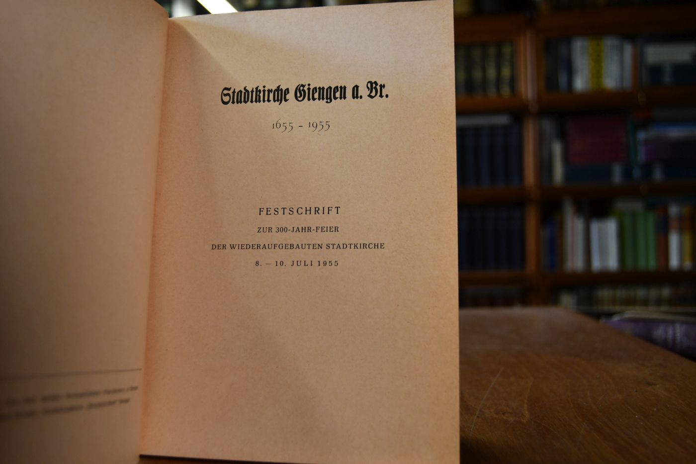 Stadtkirche Giengen a. Br. 1655-1955. Festschrift zur 300-Jahr-Feier der wiederaufgebauten Stadtkirche 8.-10. Juli 1955.