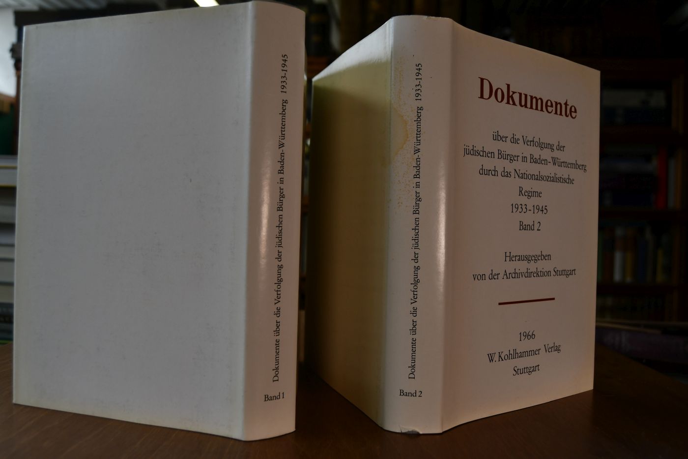 Dokumente über die Verfolgung der jüdischen Bürger in Baden -Württemberg durch das nationalsozialistische Regime 1933-1945. Bd.1 und 2.