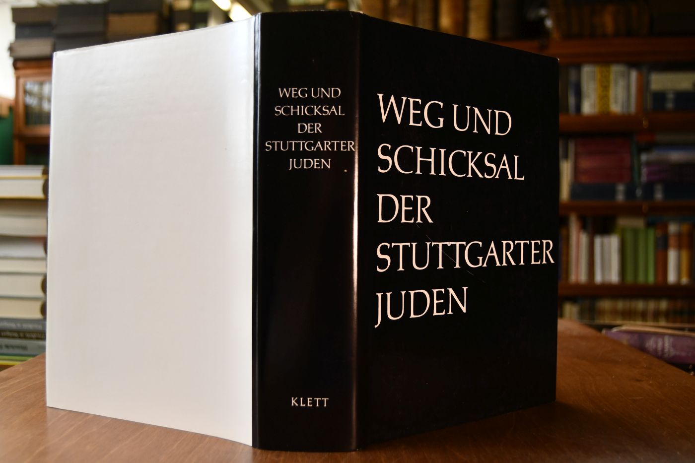 Weg und Schicksal der Stuttgarter Juden. Ein Gedenkbuch.