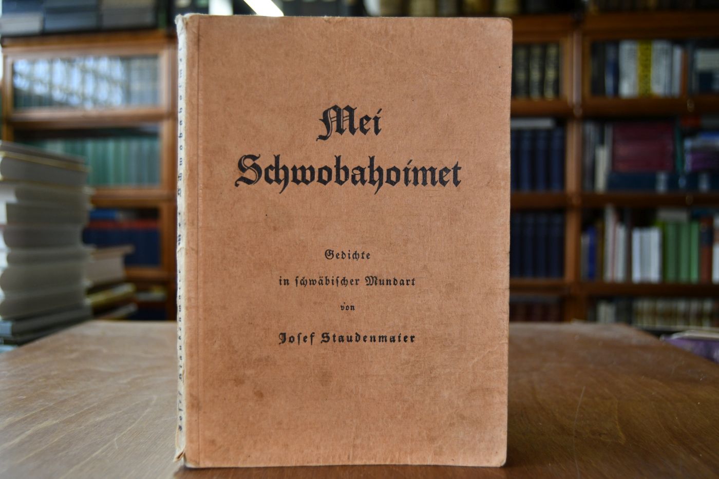 Mei Schwobahoimet. Gedichte in schwäbischer Mundart.