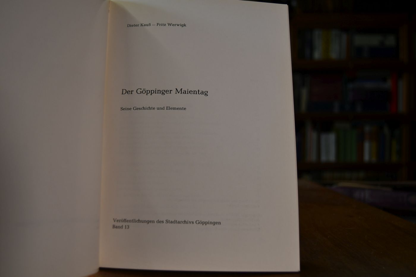 Der Göppinger Maientag. Seine Geschichte und Elemente