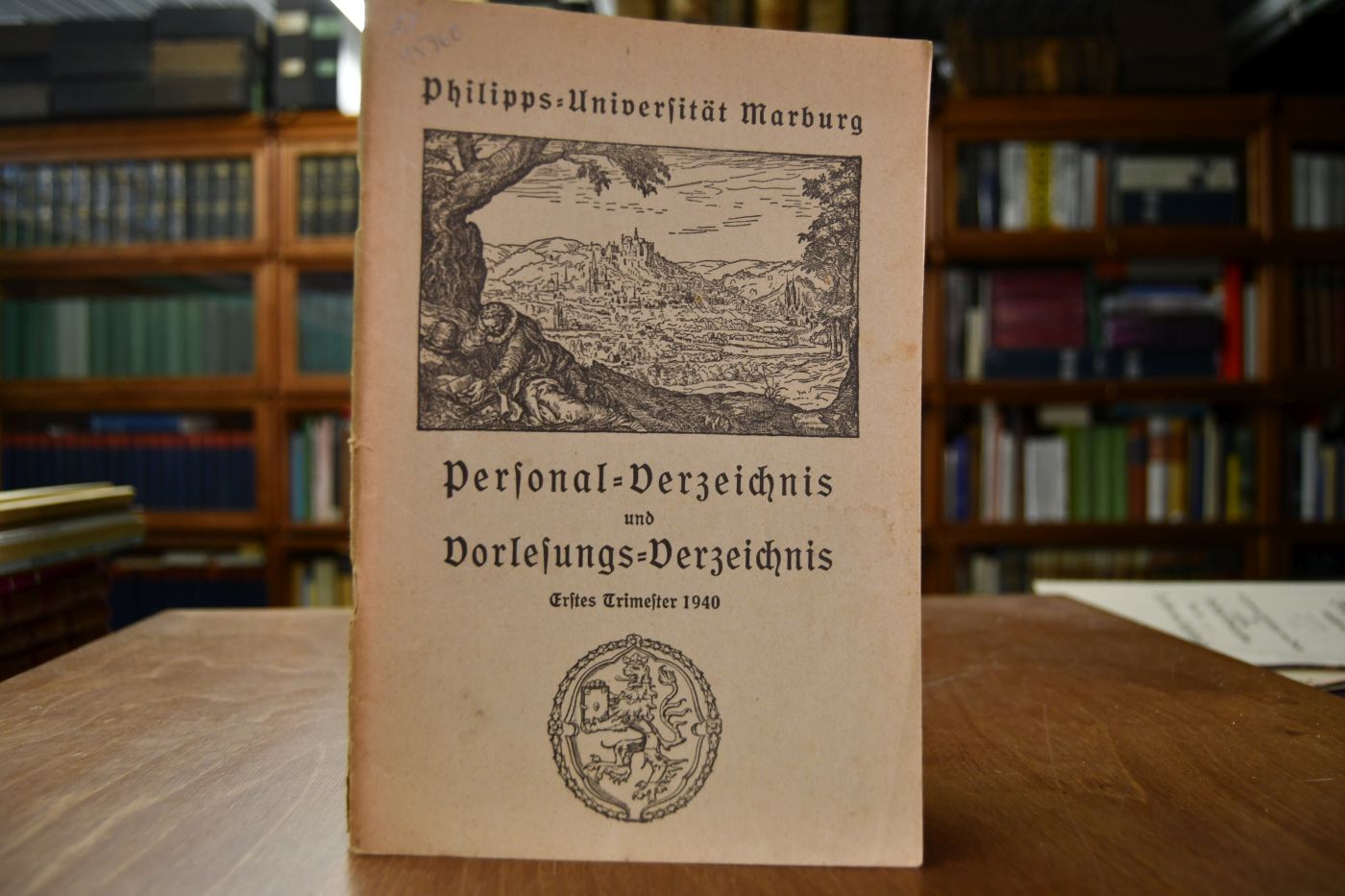 Philipps-Universität Marburg. Personal-Verzeichnis und Vorölesungs-Verzeichnis. Erstes Trimester 1940.